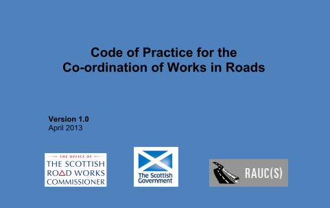 Code of Practice for the Co-ordination of Works in Roads Code of Practice for the Co-ordination of Works in Roads